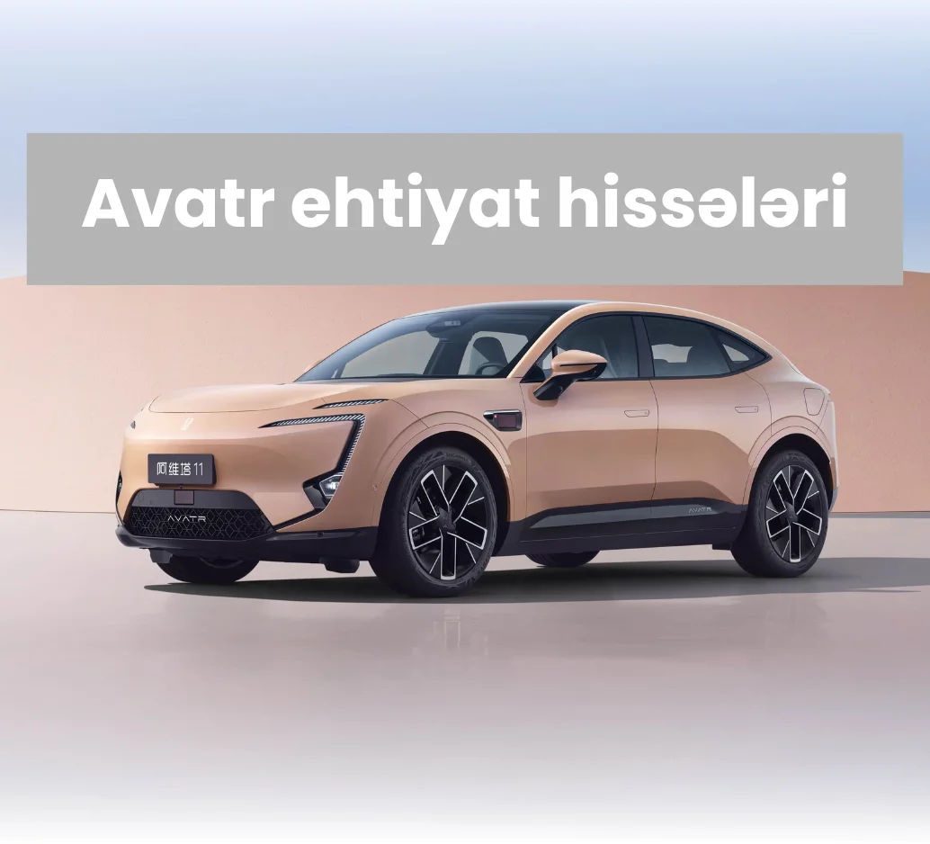 Avatr Ehtiyat Hissə
